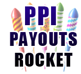 PPI payouts rocket - don't miss out