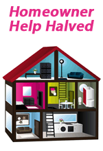 Homeowner help halved