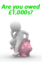 Are you owed £1,000s
